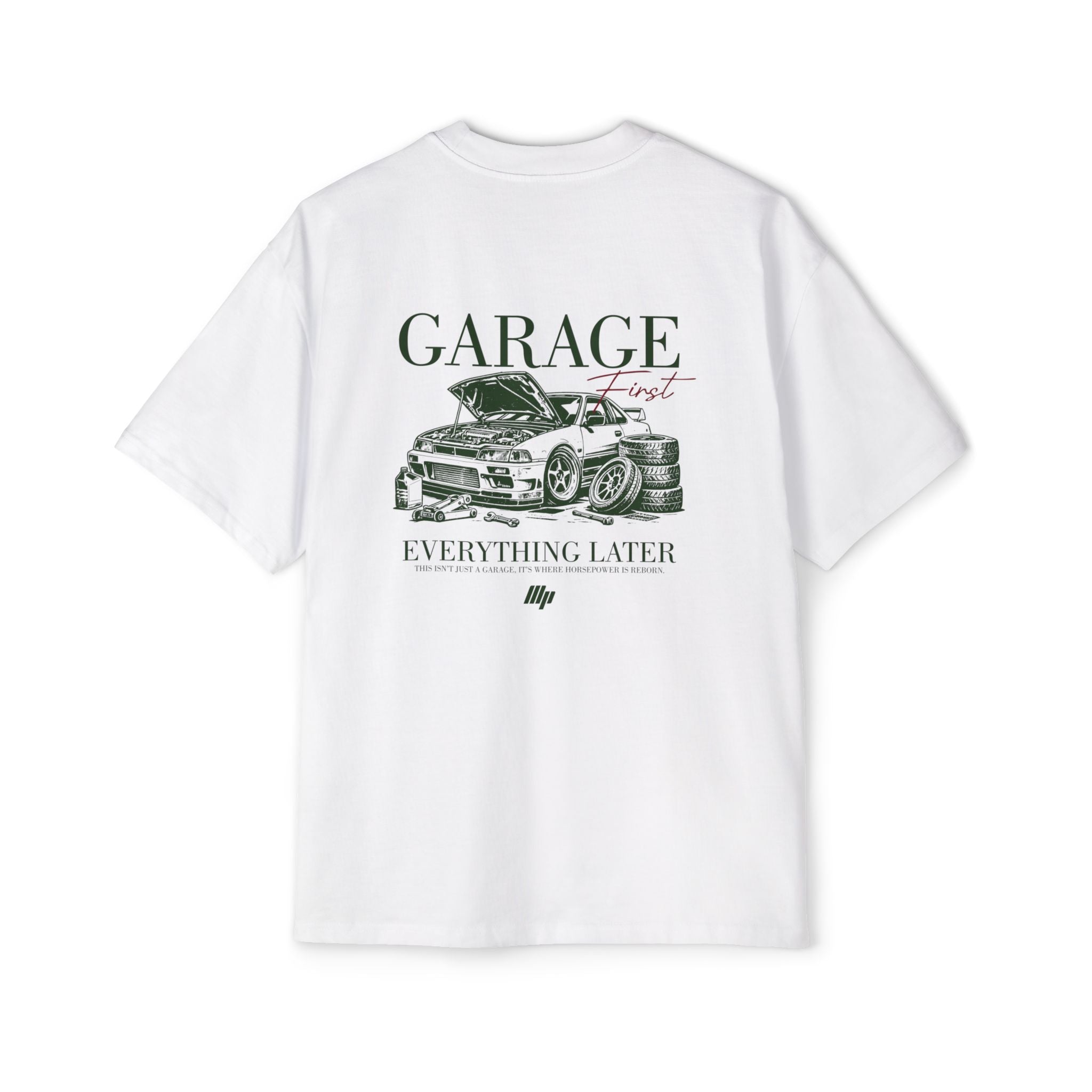 ModPro "Garage First, Everything Later" Shirt