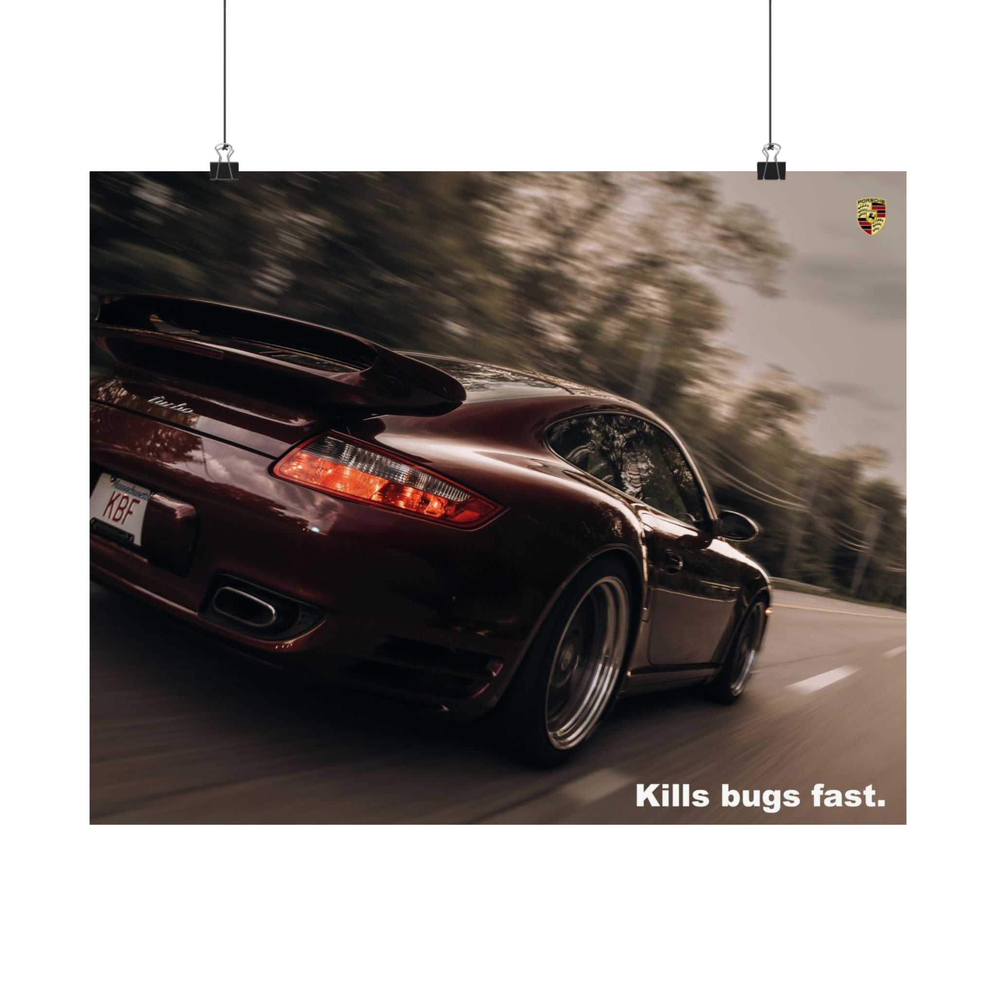 Racing Porsche "Kills bugs fast." Poster