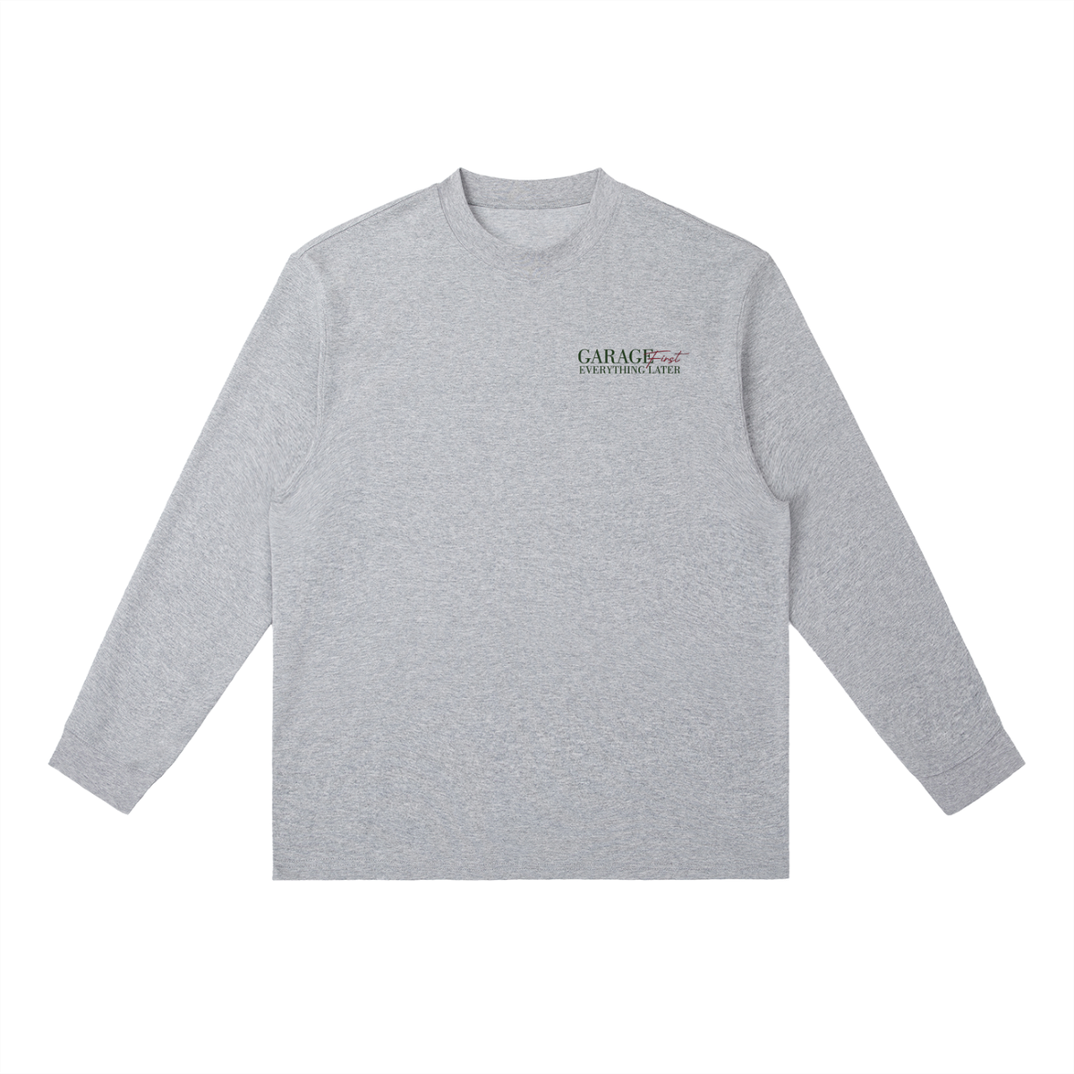 ModPro "Garage First, Everything Later" Shirt - Long Sleeve