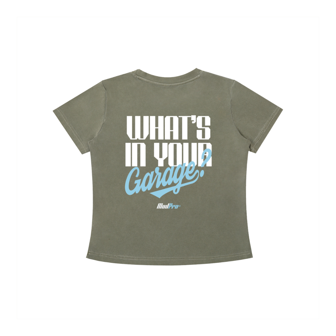 ModPro Stone Washed "What's In Your Garage?" - Women's