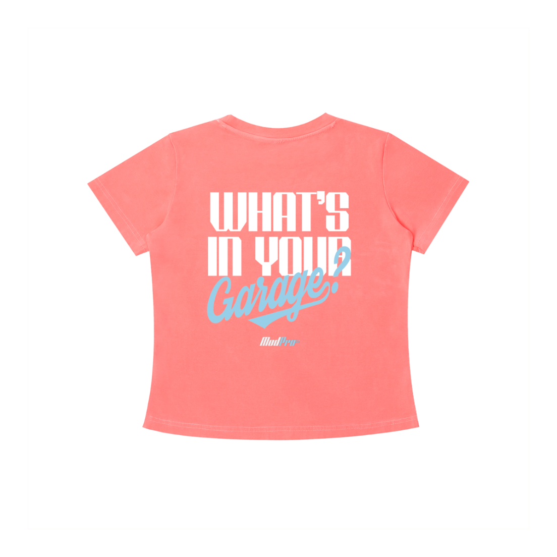 ModPro Stone Washed "What's In Your Garage?" - Women's