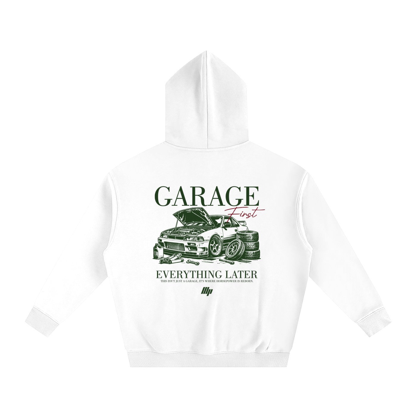 ModPro "Garage First, Everything Later" Hoodie